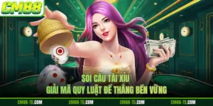 Soi Cầu Tài Xỉu - Giải Mã Quy Luật Để Thắng Bền Vững